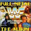 Wwf Full Metal-The Album/Wwf Full Metal-The Album